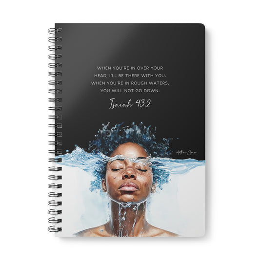 Isaiah 43:2 Spiral A5 Notebook