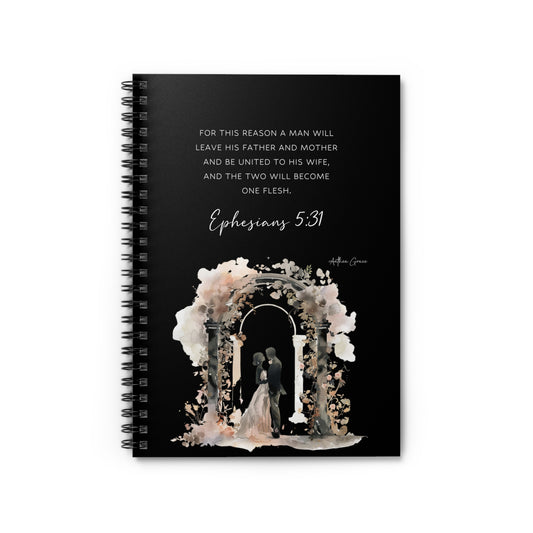 Ephesians 5:31 Wedding Spiral Notebook - Perfect for Couples, Engagements & Anniversaries