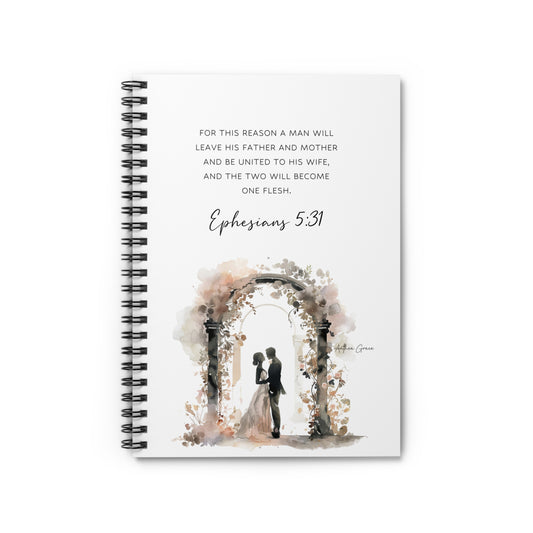 Ephesians 5:31 Wedding Spiral Notebook - Perfect for Couples, Engagements & Anniversaries