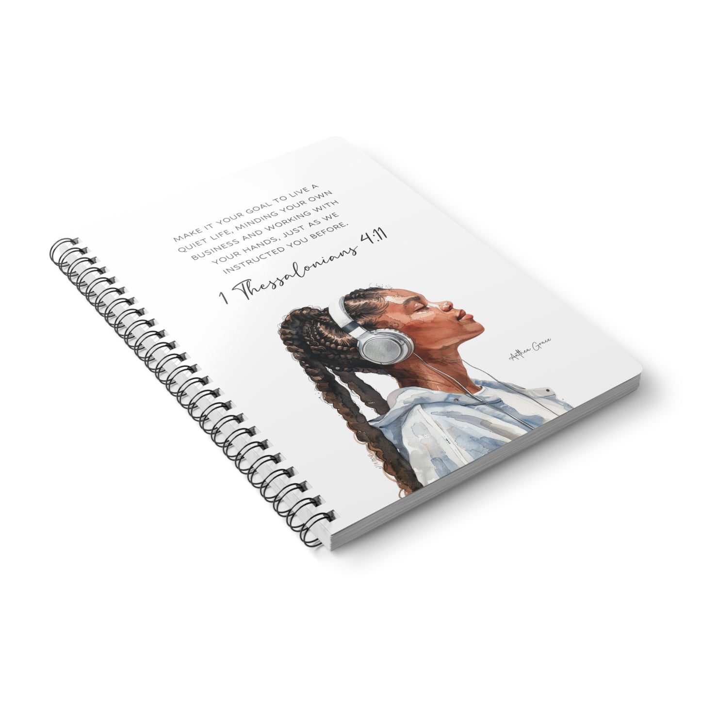 1 Thessalonians 4:11 Spiral A5 Notebook