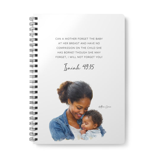Isaiah 49:15 Spiral A5 Notebook