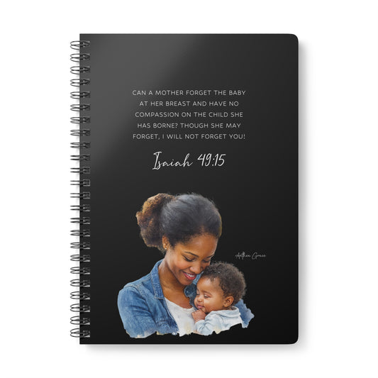 Isaiah 49:15 Spiral A5 Notebook