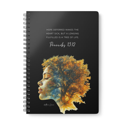 Proverbs 13:12 Spiral A5 Notebook