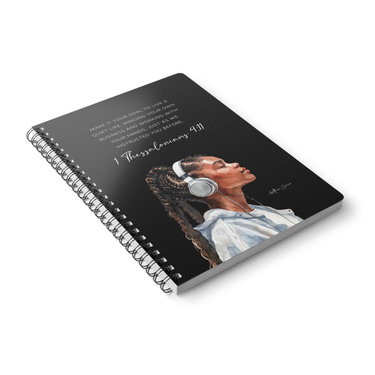 1 Thessalonians 4:11 Spiral A5 Notebook
