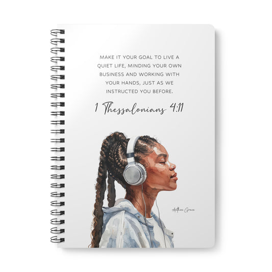 1 Thessalonians 4:11 Spiral A5 Notebook