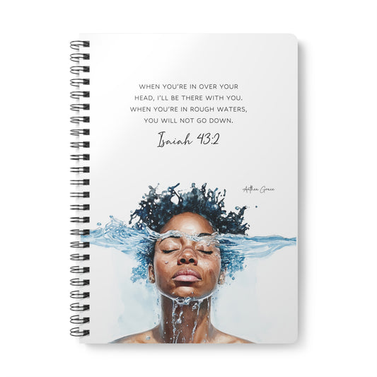 Isaiah 43:2 Spiral A5 Notebook